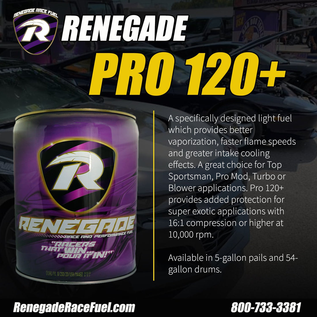 Renegade Pro 120+ Race Fuel